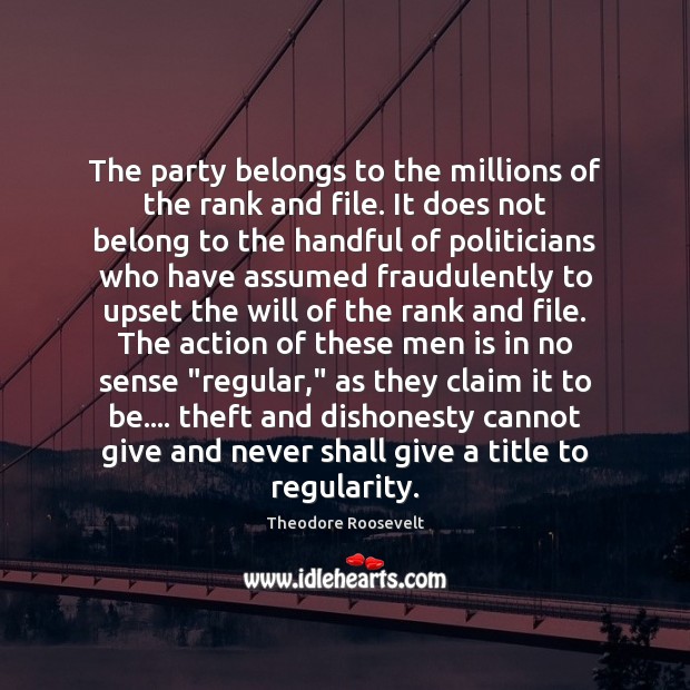 The party belongs to the millions of the rank and file. It Image