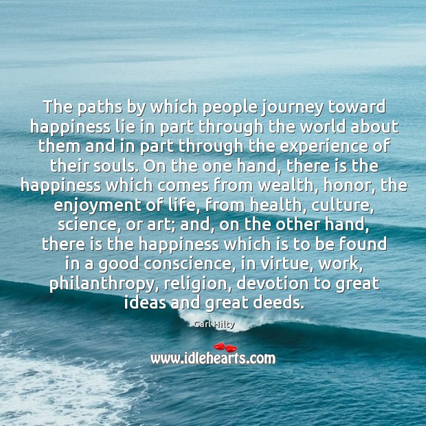 The paths by which people journey toward happiness lie in part through Image
