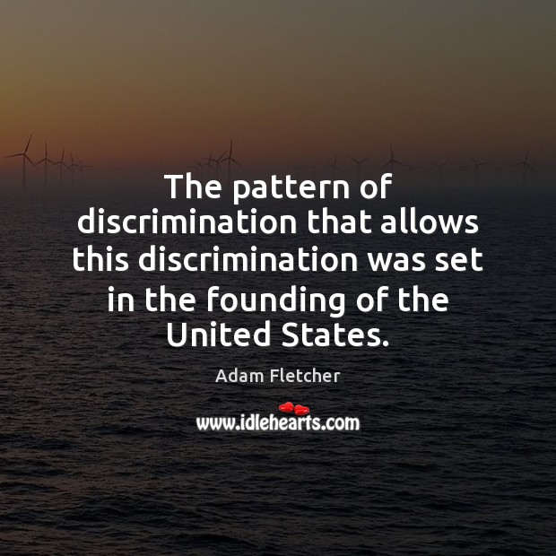 The pattern of discrimination that allows this discrimination was set in the Image
