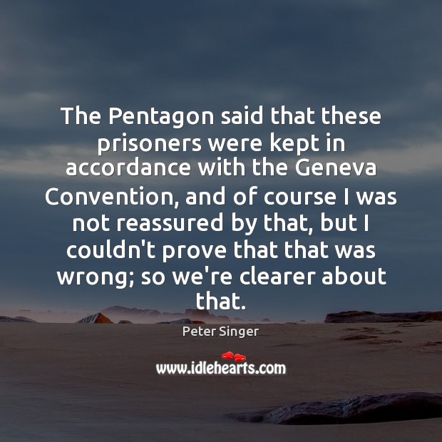 The Pentagon said that these prisoners were kept in accordance with the Image
