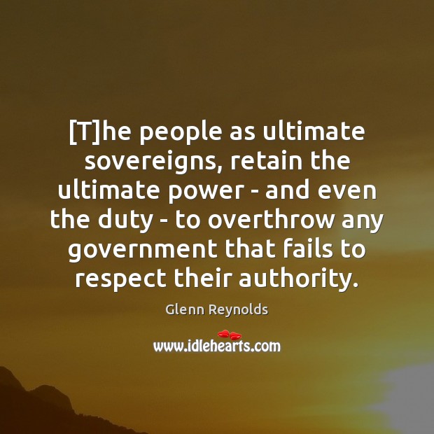 [T]he people as ultimate sovereigns, retain the ultimate power – and Image