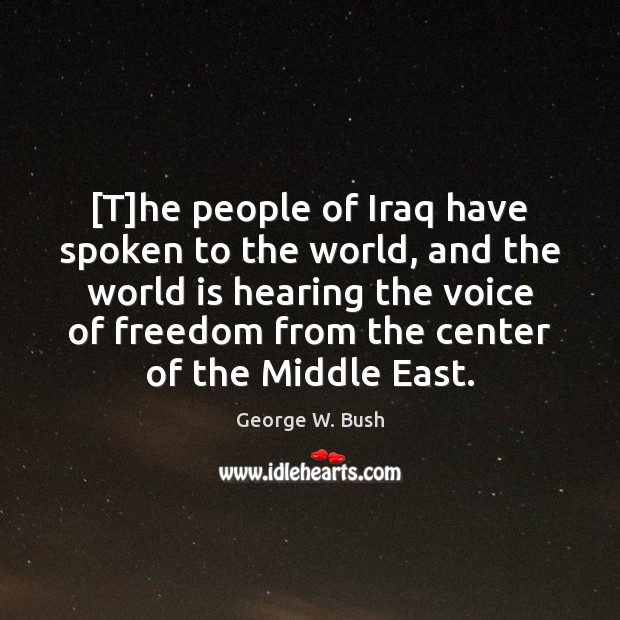 [T]he people of Iraq have spoken to the world, and the Image