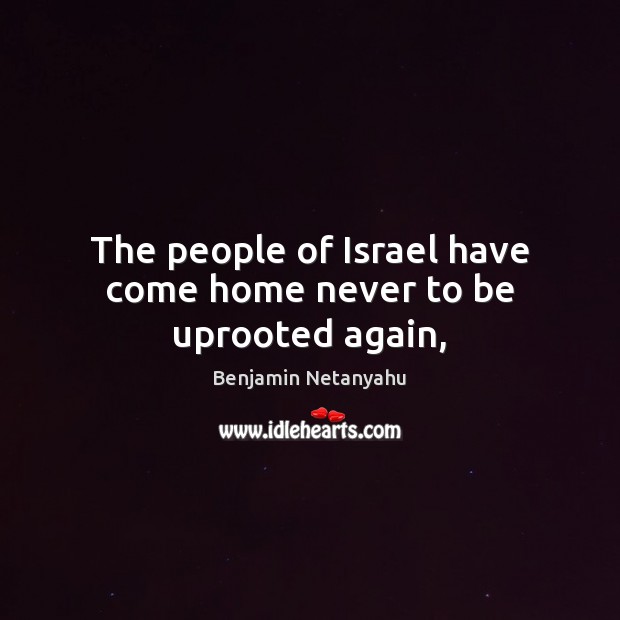 The people of Israel have come home never to be uprooted again, Image