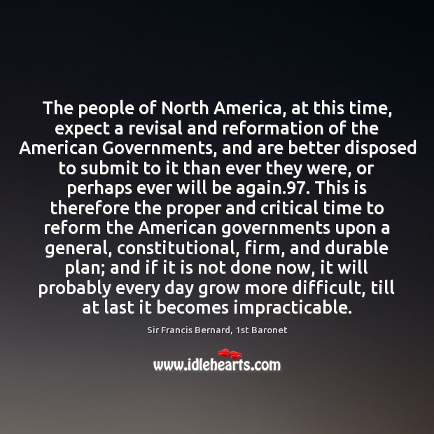 The people of North America, at this time, expect a revisal and Image