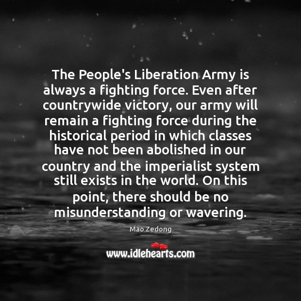 The People’s Liberation Army is always a fighting force. Even after countrywide Image