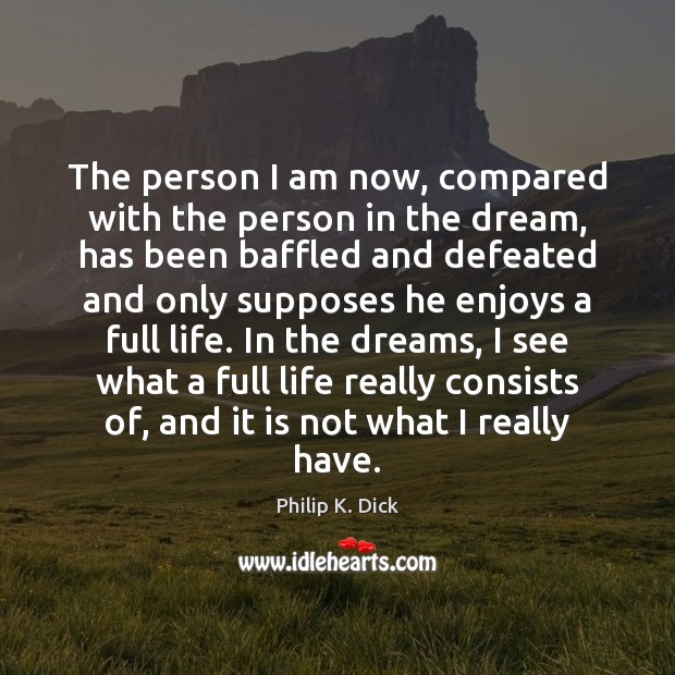 The person I am now, compared with the person in the dream, Image