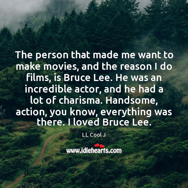 The person that made me want to make movies, and the reason Image