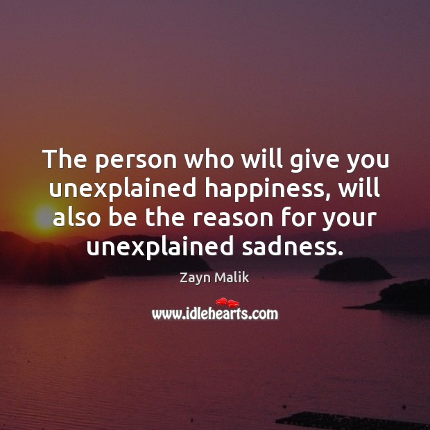 The person who will give you unexplained happiness, will also be the Image