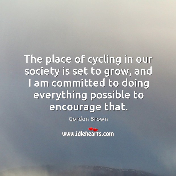 The place of cycling in our society is set to grow, and Society Quotes Image