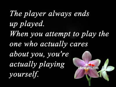 The player always ends up played. Image