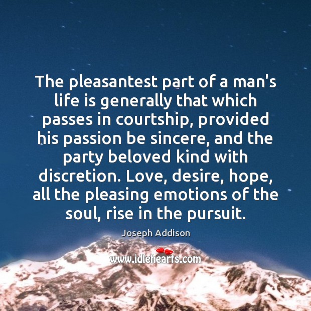 The pleasantest part of a man’s life is generally that which passes Image