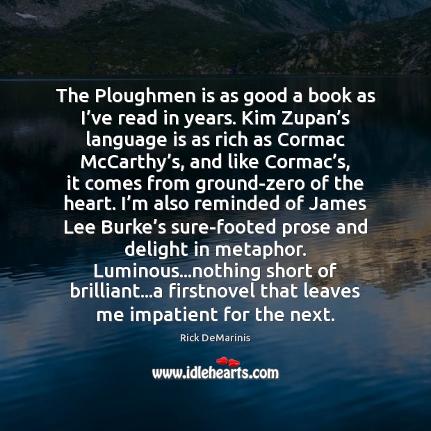 The Ploughmen is as good a book as I’ve read in Image