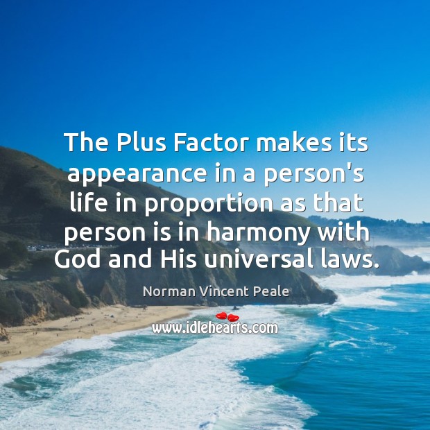 The Plus Factor makes its appearance in a person’s life in proportion Image