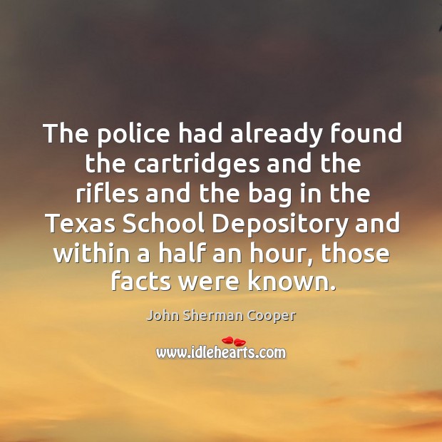The police had already found the cartridges and the rifles and the bag in the texas school Image