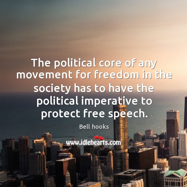 The political core of any movement for freedom in the society has to have Image