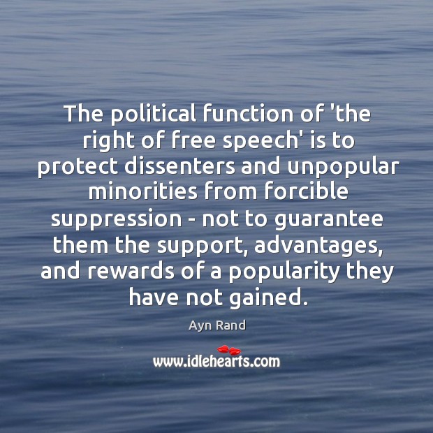 The political function of ‘the right of free speech’ is to protect Image