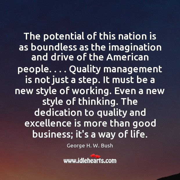 The potential of this nation is as boundless as the imagination and Management Quotes Image