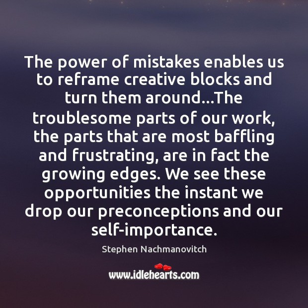 The power of mistakes enables us to reframe creative blocks and turn Image