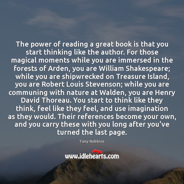 The power of reading a great book is that you start thinking Image