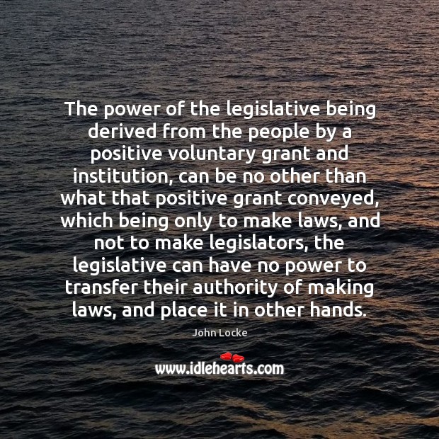 The power of the legislative being derived from the people by a Image