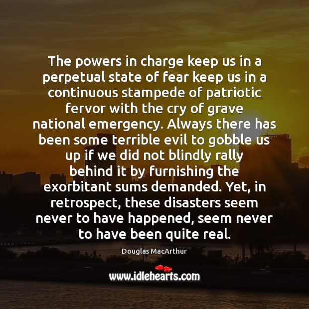 The powers in charge keep us in a perpetual state of fear Image