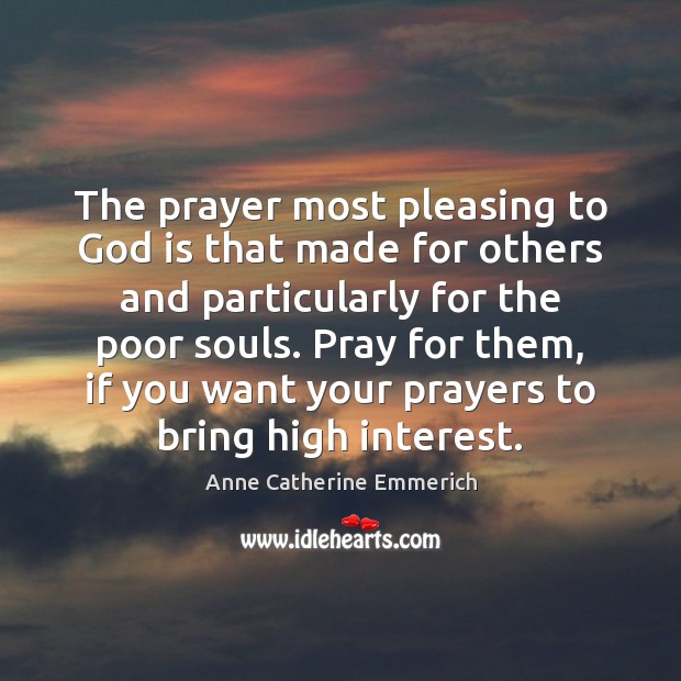 The prayer most pleasing to God is that made for others and Image