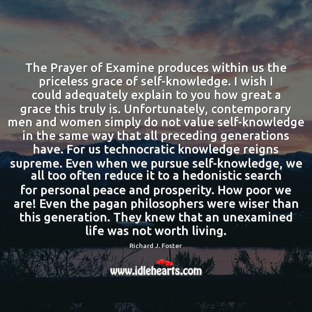 The Prayer of Examine produces within us the priceless grace of self-knowledge. Image