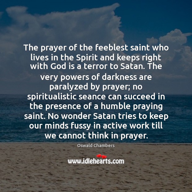 The prayer of the feeblest saint who lives in the Spirit and Image