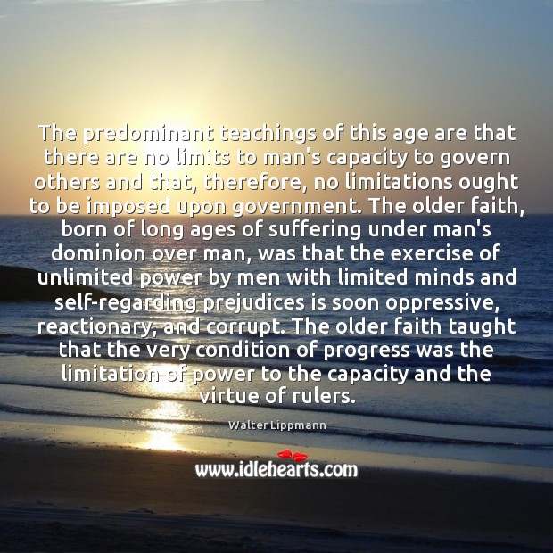 The predominant teachings of this age are that there are no limits Exercise Quotes Image