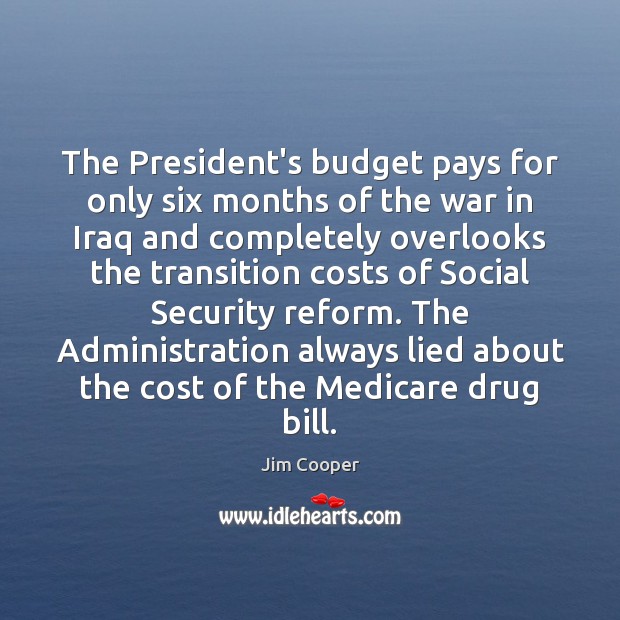 The President’s budget pays for only six months of the war in Image