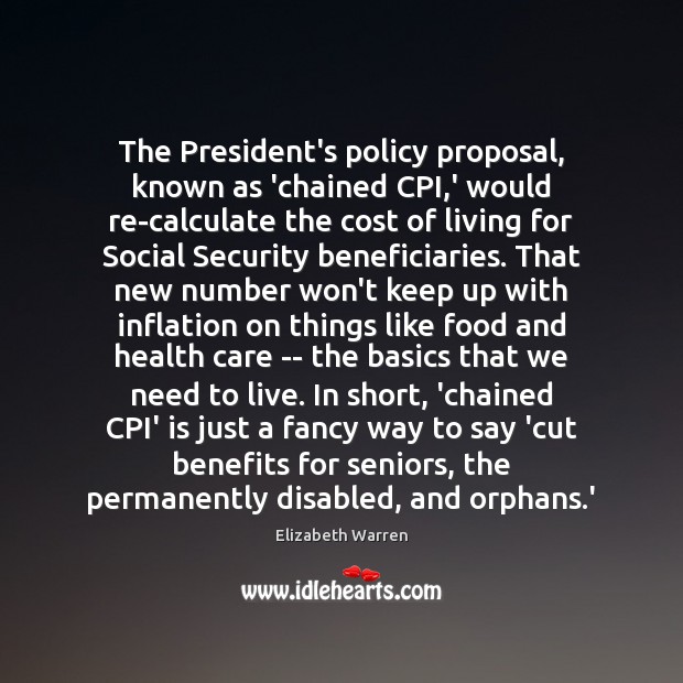 The President’s policy proposal, known as ‘chained CPI,’ would re-calculate the 