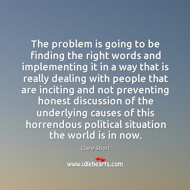 The problem is going to be finding the right words and implementing it in a way that is really Image