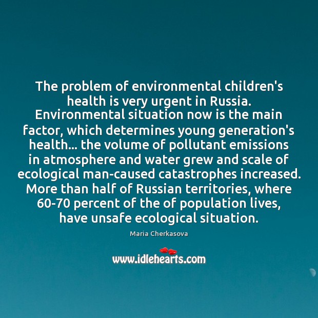 The problem of environmental children’s health is very urgent in Russia. Environmental Image