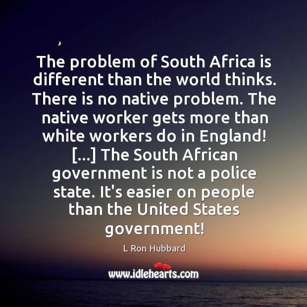 The problem of South Africa is different than the world thinks. There Image