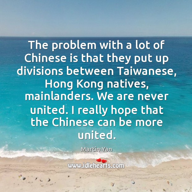 The problem with a lot of Chinese is that they put up Martin Yan Picture Quote