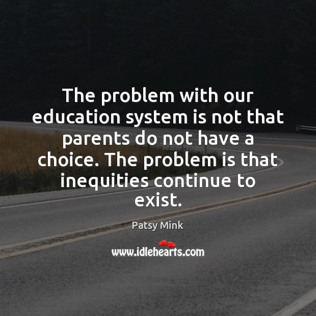 The problem with our education system is not that parents do not Image