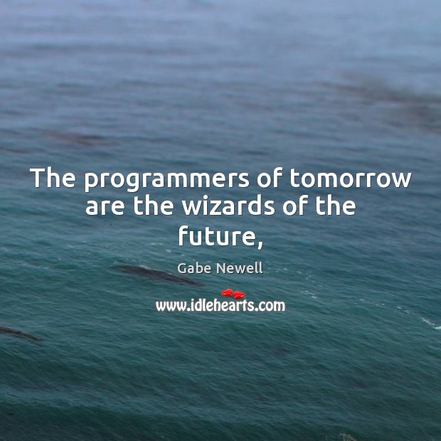 The programmers of tomorrow are the wizards of the future, Image