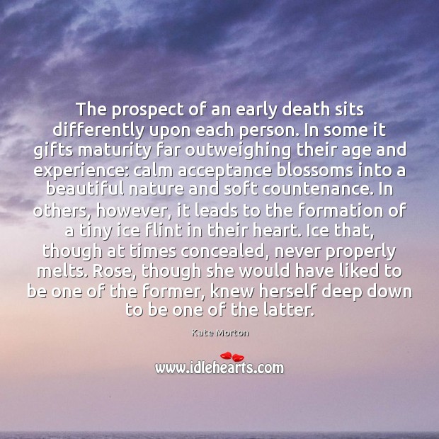 The prospect of an early death sits differently upon each person. In Image
