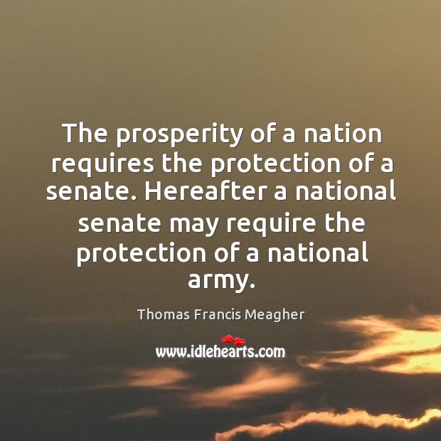 The prosperity of a nation requires the protection of a senate. Hereafter a national senate may Image