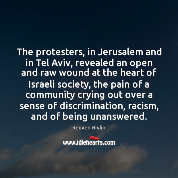 The protesters, in Jerusalem and in Tel Aviv, revealed an open and Image