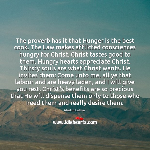 The proverb has it that Hunger is the best cook. The Law Image