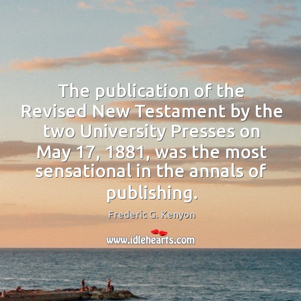 The publication of the Revised New Testament by the two University Presses Image