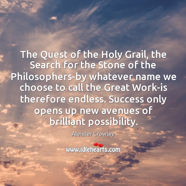 The Quest of the Holy Grail, the Search for the Stone of Aleister Crowley Picture Quote