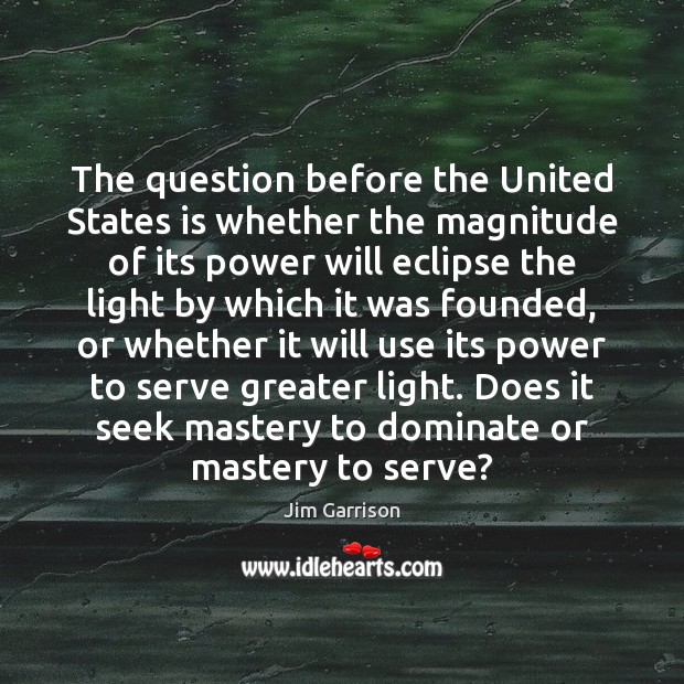 The question before the United States is whether the magnitude of its Serve Quotes Image