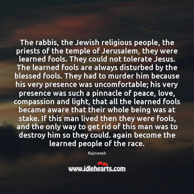 The rabbis, the Jewish religious people, the priests of the temple of Image