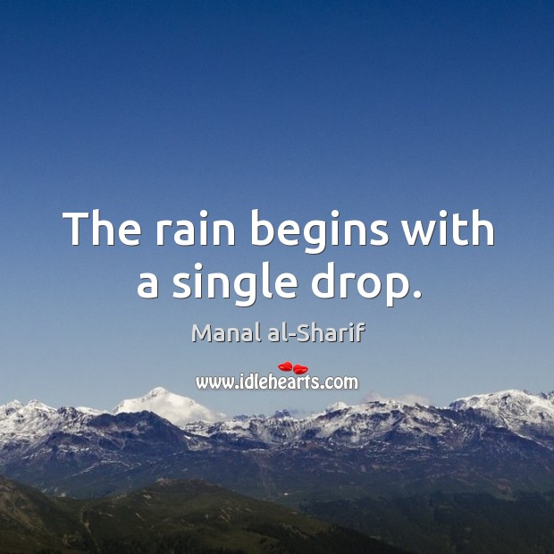 The rain begins with a single drop. Image