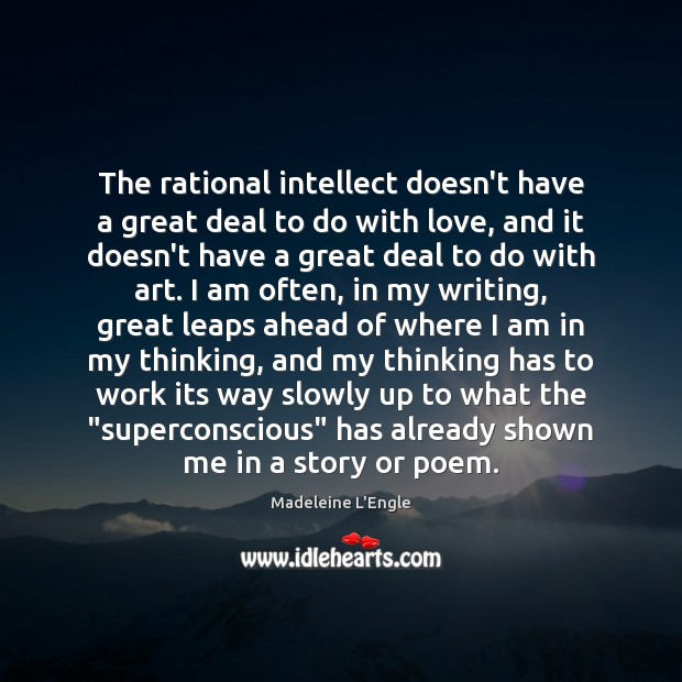The rational intellect doesn’t have a great deal to do with love, Image