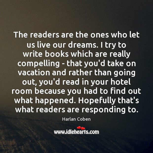 The readers are the ones who let us live our dreams. I Image