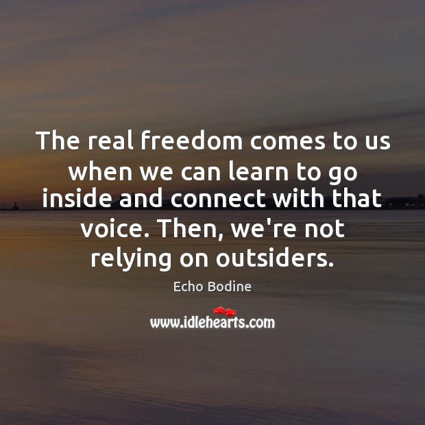 The real freedom comes to us when we can learn to go Image