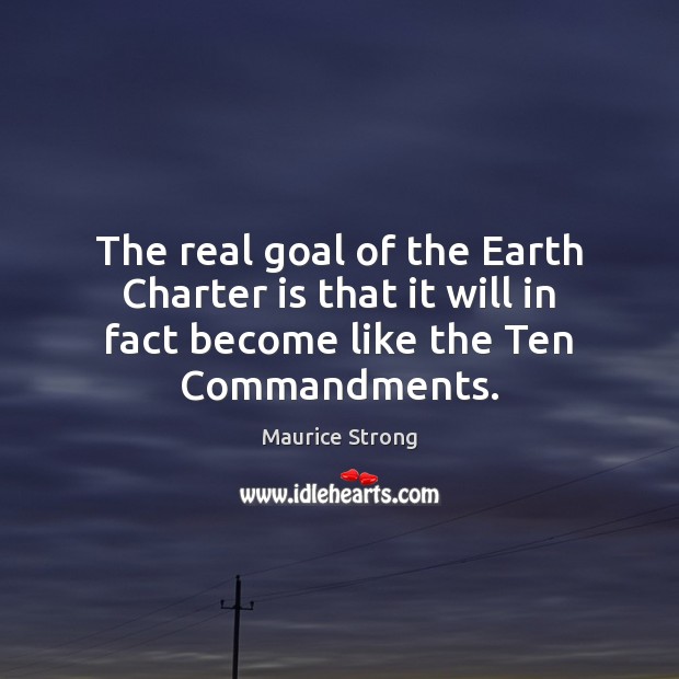 The real goal of the Earth Charter is that it will in Image
